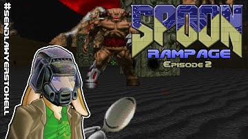 David Does Doom - Spoon Rampage Episode 2