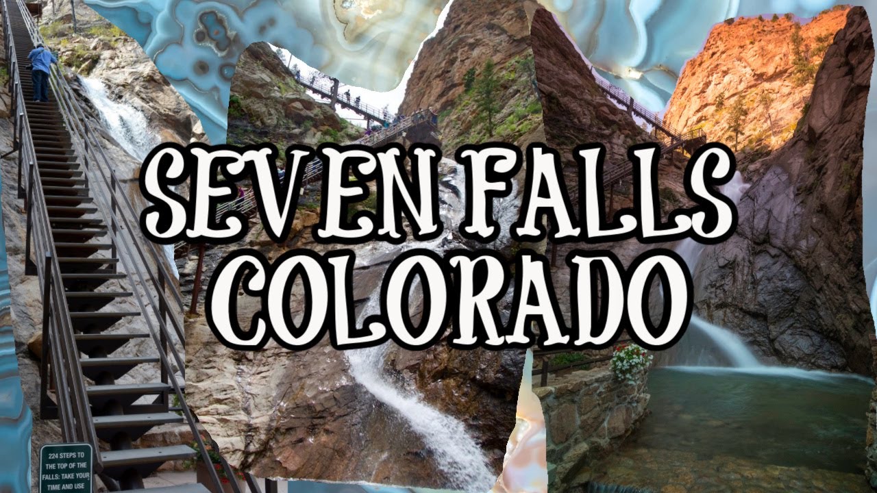 Seven Falls Colorado Springs YouTube