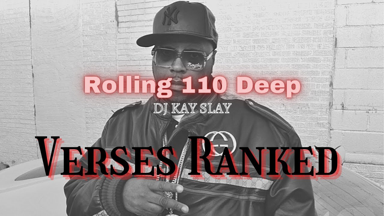 Rolling 110 Deep Verses Ranked