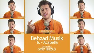 Behzad Musik - Tu Acapella