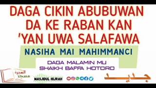 Abinda ke raba kan salafawa. Mallam Baffa hotoro