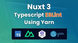How to configure Typescript ESLint using Yarn in a Nuxt 3 project.