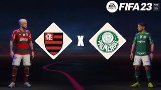 FIFA 23 - Flamengo vs Palmeiras Brasileirão 2023 | Gameplay FIFA 2023 4K