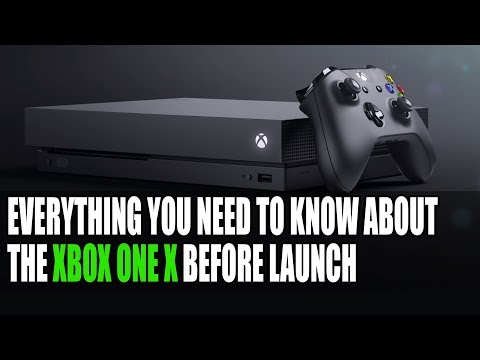 Xbox One X | Here’s What You Need to Know Before Launch