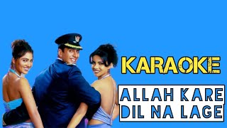Allah Kare Dil Na Lage Original Karaoke | Andaaz | Alka Yagnik | Sonu Nigam