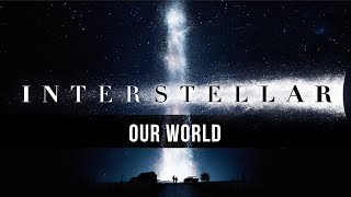 Hans Zimmer: Our World [Interstellar Unreleased Music]