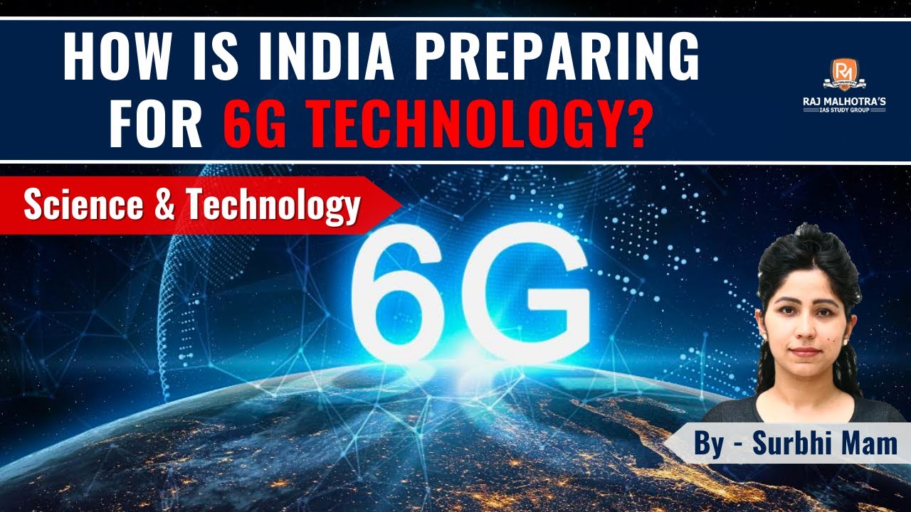 How is India Preparing for 6G Technology? | Science & Technology ...