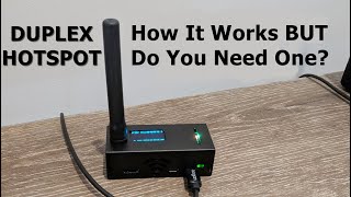 Duplex Hotspot How it Works BUT Do You Need One?