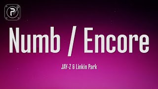 Linkin Park \u0026 Jay Z - Numb/Encore (Lyrics)