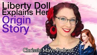 Liberty Doll's Origin Story | Obama Voting Feminist To Ron Paul Libertarian | Chrissie Mayr Podcast