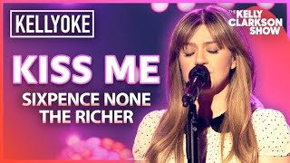 Download Lagu Kelly Clarkson Covers 'Kiss Me' By Sixpence None The Richer l  Kellyoke MP3