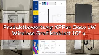 Produktbewertung XPPen Deco LW Wireless Grafiktablett 10" x 6" Kabellos Zeichenpad mit X3 Elite Styl