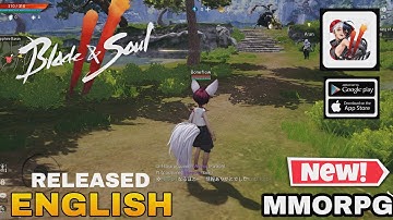 Blade & Soul 2 gameplay ( English Version ) MMORPG  Officially Released New Unreal Engine 4
