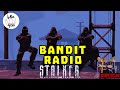 Stalker  bandit radio rock version