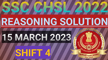 SSC CHSL 15 MARCH 2023 SHIFT 4 REASONING SOLUTION
