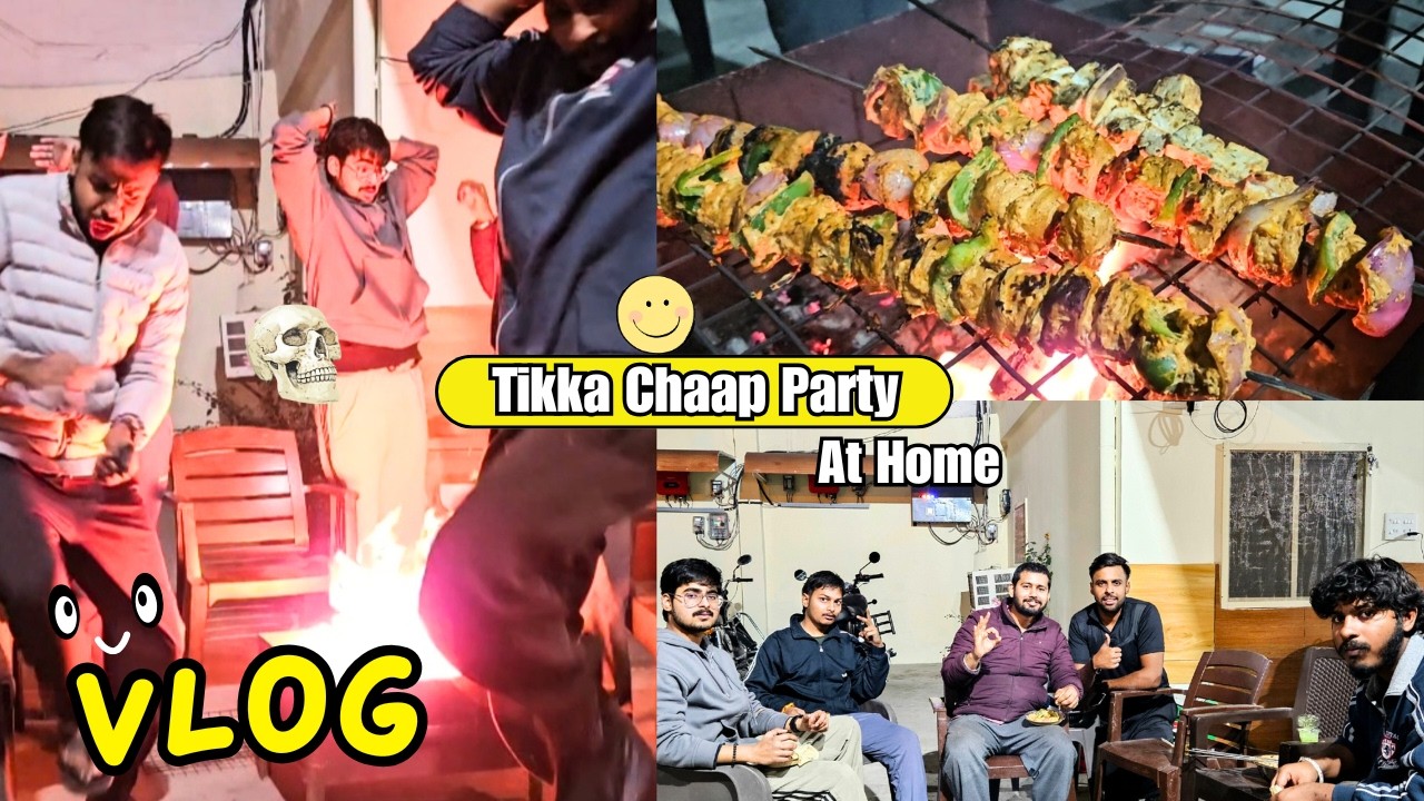 Chaap aur Paneer Tikka Home Party with Friends 😋