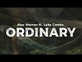 Alex Warren feat. Luke Combs - Ordinary | Live from Lollapalooza (lyrics)