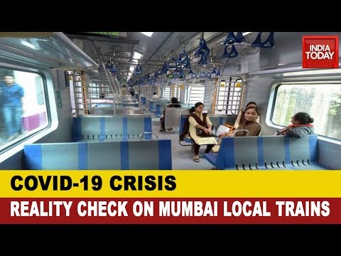 coronavirus-crisis:-india-today-reality-check-on-local-trains-in-mumbai