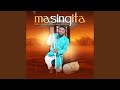 MASINGITA Feat THEMBA SIVHALO MASINGITA Feat THEMBA SIVHALO
