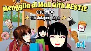 CIYUT VLOG #4 [ MENGGILA DI MALL WITH BESTIEH ✨ ] Cici Family | SAKURA SCHOOL SIMULATOR