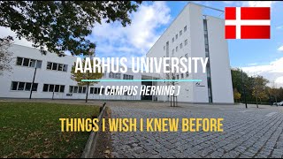 Aarhus University (Campus Herning) - Things I wish I knew before