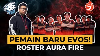 PEMAIN BARU EVOS LEGENDS DARI AOV - ROSTER AURA FIRE MPL ID SEASON 8