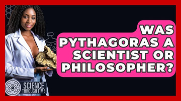 Was Pythagoras A Scientist Or Philosopher? - Science Through Time