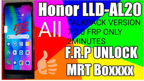 Honor 9N {9lite} frp unlock MRT Boxxxx | honor {LLD-AL20 }FRP |honor 9n talkback version 7.2.0 frp
