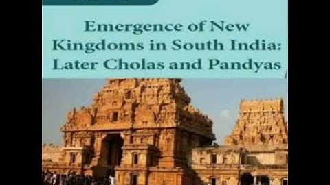 Emergence of New Kingdoms in South India| Later Cholas and Pandyas| | 7th std | Unit 3- History|