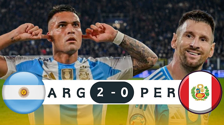 Argentina x Peru  | 2 - 0 | Extended Goals And Highlights