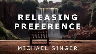 Michael Singer - Releasing the Complexity of Preference