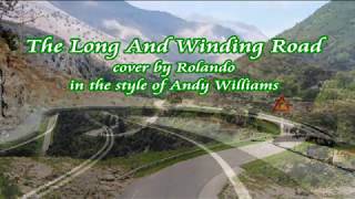 The Long and Winding Road - in the style of Andy Williams