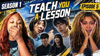 THIS LADY IS UNHINGED!!! Teach You A Lesson 1x05 REACTION