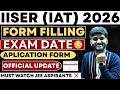 IISER(IAT) Exam Date &amp; Application form OUT✅ | IISER Exam Information 2026 |IAT Eligibility Criteria