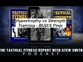 TFR 151 - Hypertrophy vs Strength Training - BUD/S Prep