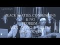 Black beatles | Confessions | No Problem | Cover by Alex Aiono and William Singe | Lyrics