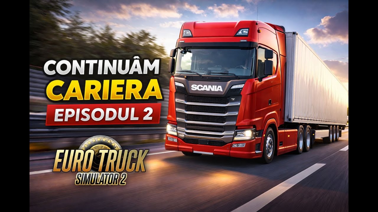 Drumul continuă în Euro Truck Simulator 2 | Episodul 2
