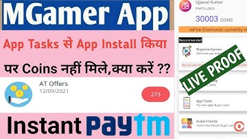 Mgamer-App Installed from App Tasks but coin not received|Mgamer-App Tasks Live proof| Instant Paytm