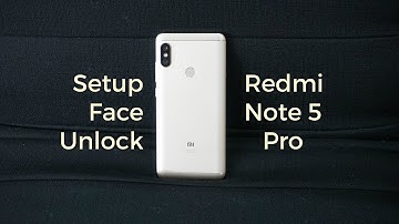 How to Setup and Use Face Unlock on Redmi Note 5 Pro
