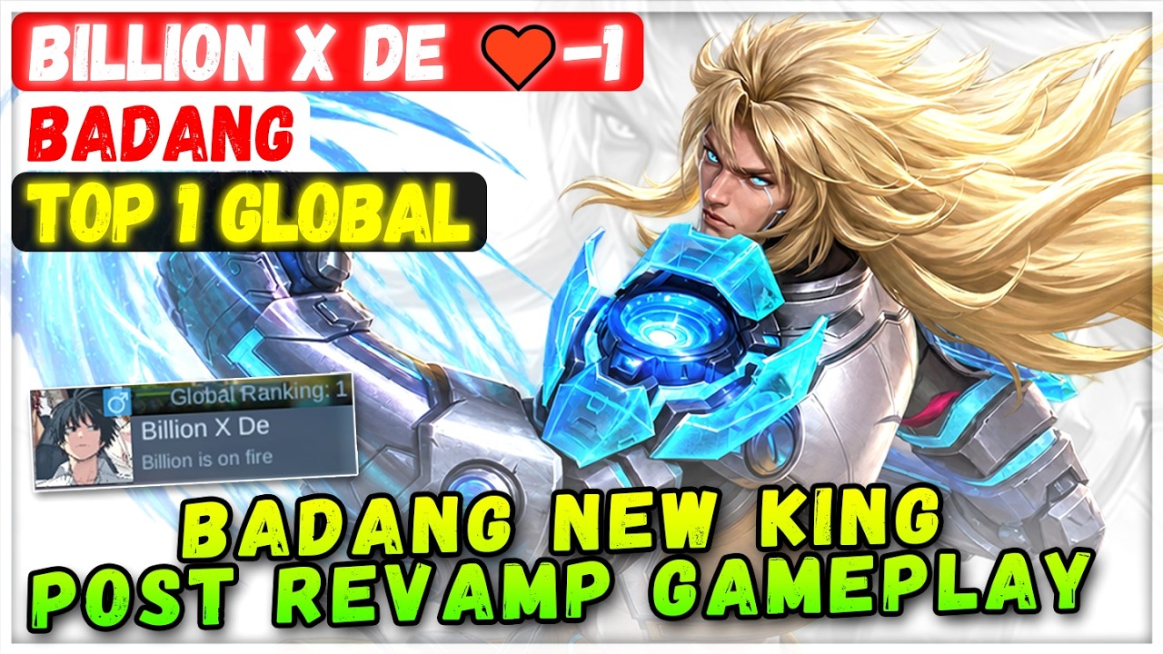 Badang New King Post Revamp Gameplay [ Top 1 Global Badang ] Billion X De ♥
