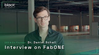 CEO Daniel Schall's vision of FabONE | This is FabONE #4 | Black Semiconductor