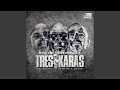 Tres Karas