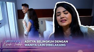 Ada Wanita Lain? Rianti Diduakan Oleh Aditya ? | Merangkai Kisah Indah - Episode 14