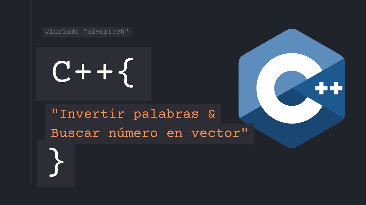 Invertir palabras + encontrar si un número pertenece un vector//c++ ...