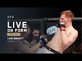 Live On Form Podcast #42 | Luke Barnatt: The Ultimate Fighter, the UFC and how that journey began