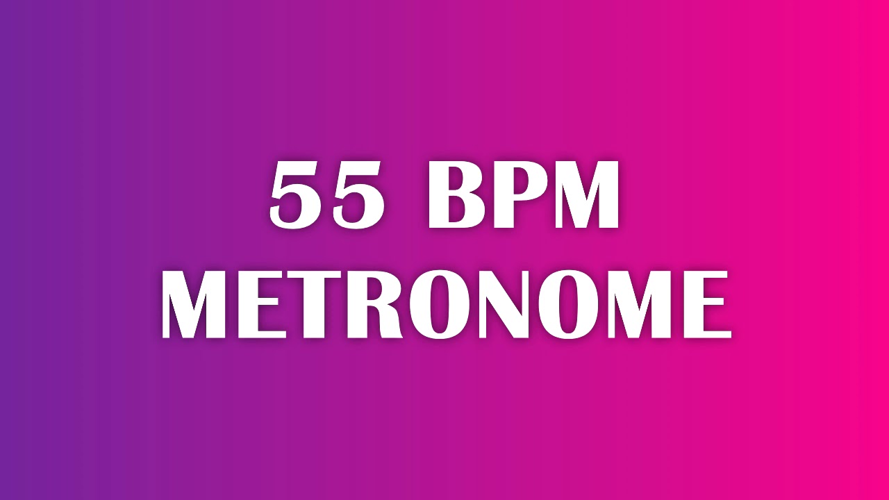 55 bpm metronome