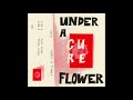 Cure - Under a Flower (Full Album)