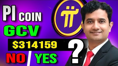 Pi coin GCV Price $314159 YES or NO? Leta Understand PI Network Future