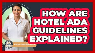 How Are Hotel ADA Guidelines Explained?