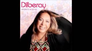 Dilberay - Küskünüm (Deka Müzik)